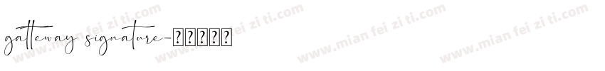 gatteway signature字体转换